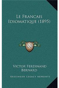 Le Francais Idiomatique (1895)