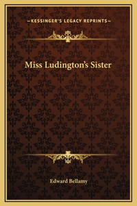 Miss Ludington's Sister