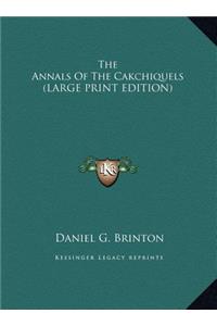 The Annals of the Cakchiquels