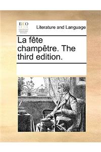 La fête champêtre. The third edition.