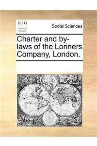 Charter and By-Laws of the Loriners Company, London.