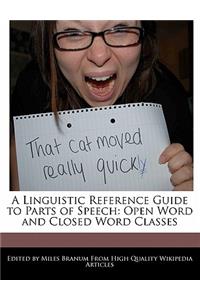 A Linguistic Reference Guide to Parts of Speech