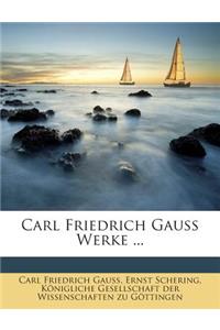 Carl Friedrich Gauss Werke ...