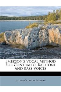 Emerson's Vocal Method for Contralto, Baritone and Bass Voices
