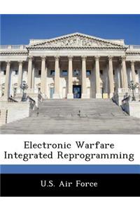 Electronic Warfare Integrated Reprogramming