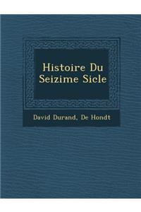 Histoire Du Seizi Me Si Cle