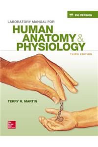 Loose Leaf Version of Laboratory Manual for Human A&p: Fetal Pig Version