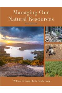 Managing Our Natural Resources