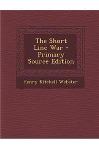 Short Line War