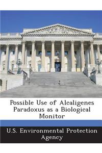 Possible Use of Alcaligenes Paradoxus as a Biological Monitor