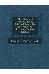 Standard Poetry Book, Selected from the Best Authors