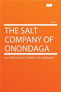 The Salt Company of Onondaga