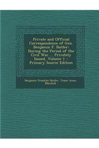Private and Official Correspondence of Gen. Benjamin F. Butler