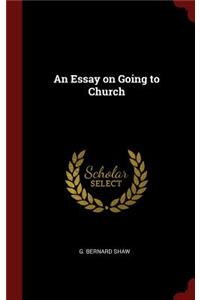 An Essay on Going to Church