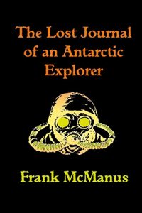 The Lost Journal of an Antarctic Explorer