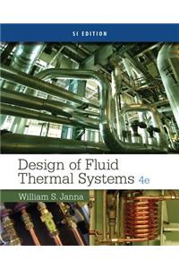 Design of Fluid Thermal Systems, Si Edition