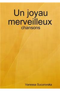 Joyau Merveilleux : Chansons