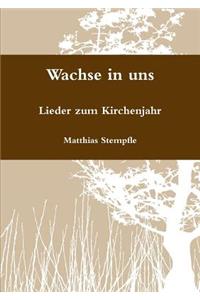 Wachse in uns