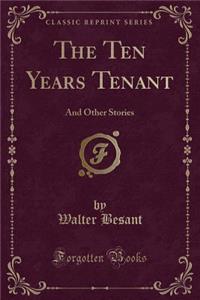 The Ten Years Tenant