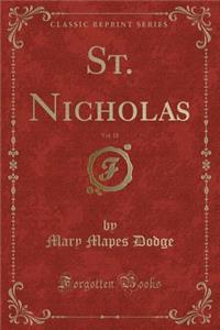 St. Nicholas, Vol. 18 (Classic Reprint)