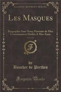 Les Masques, Vol. 2 of 2