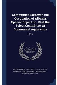 Communist Takeover and Occupation of Albania