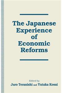 Japanese Experience of Economic Reforms