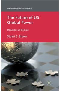 Future of US Global Power