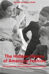 Hidden History of American Fashion