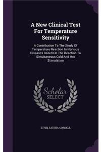 New Clinical Test For Temperature Sensitivity