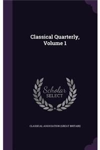 Classical Quarterly, Volume 1