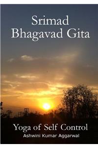 Srimad Bhagavad Gita - Yoga of Self Control