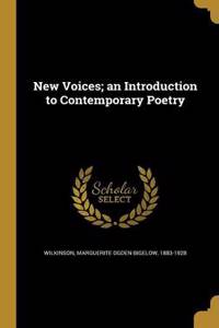 New Voices; an Introduction to Contemporary Poetry