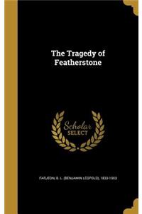 The Tragedy of Featherstone