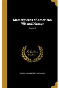 Masterpieces of American Wit and Humor; Volume 3