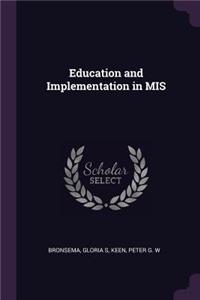 Education and Implementation in MIS