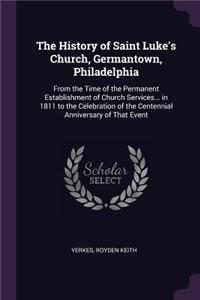History of Saint Luke's Church, Germantown, Philadelphia