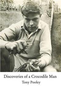 Discoveries of a Crocodile Man