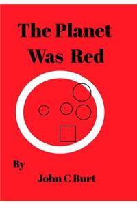 The Planet Was Red