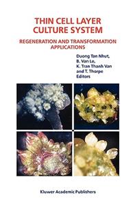 Thin Cell Layer Culture System: Regeneration and Transformation Applications