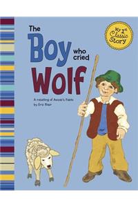 The Boy Who Cried Wolf