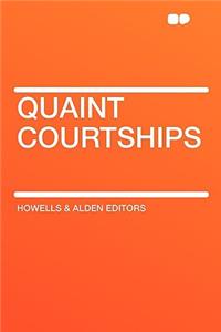 Quaint Courtships