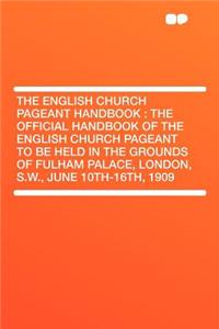 The English Church Pageant Handbook