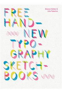 Free Hand: New Typography Sketchbooks