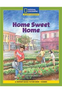 Content-Based Chapter Books Fiction (Science: Planet Protectors): Home Sweet Home