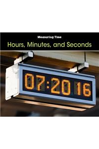 Hours, Minutes, and Seconds