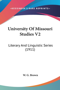 University of Missouri Studies V2