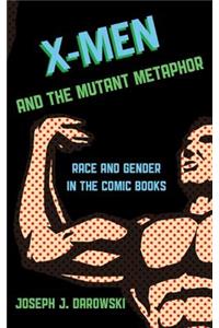 X-Men and the Mutant Metaphor
