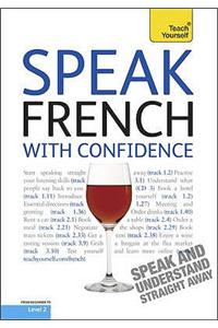 Teach Yourself Speak French with Confidence