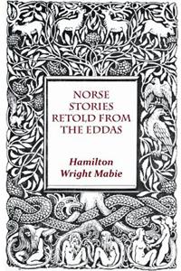 Norse Stories Retold From The Eddas